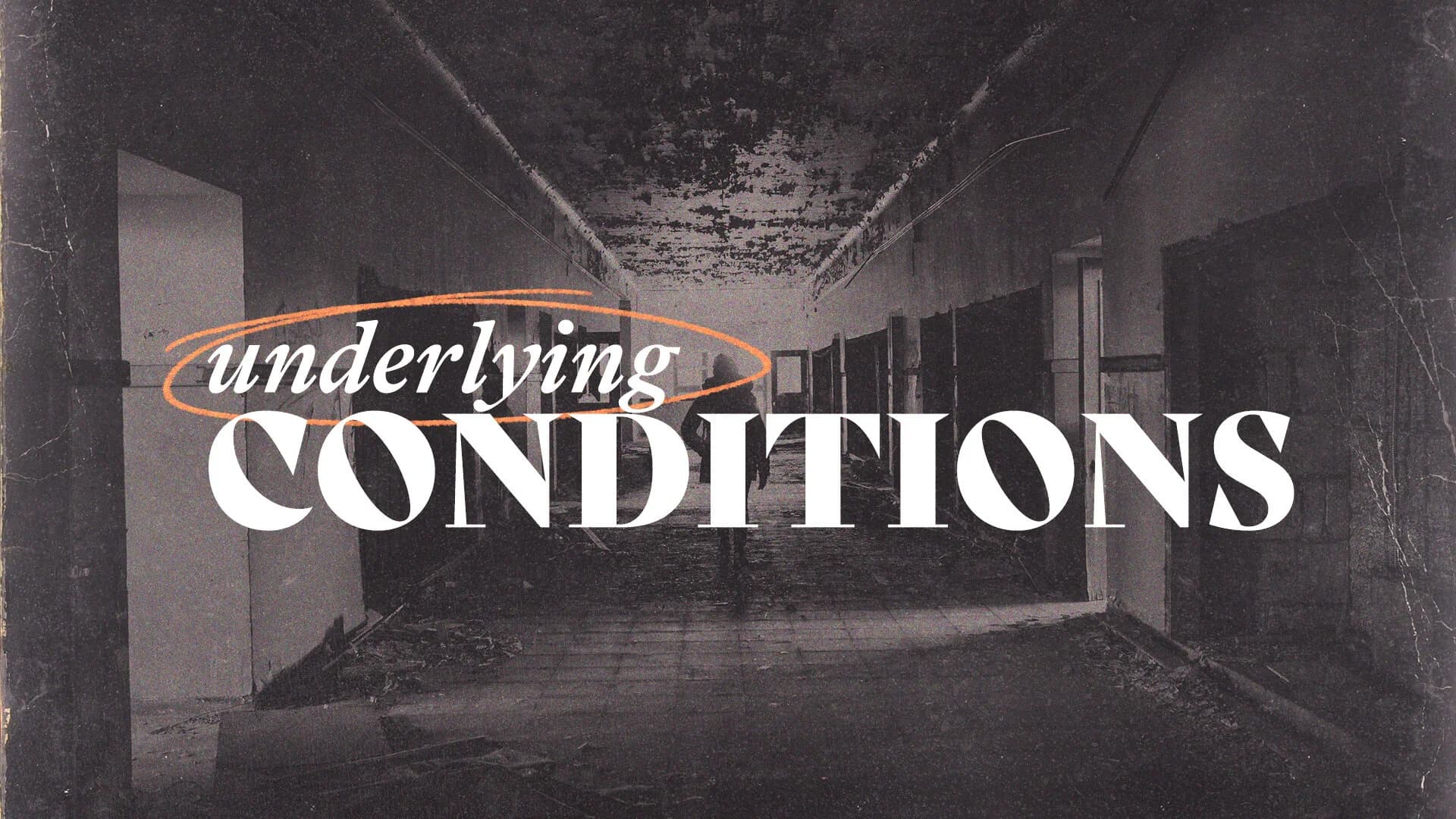 Underlying Conditions